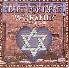 Heart For Israel Volume One - Messianic Praise and Worship - Praise ...