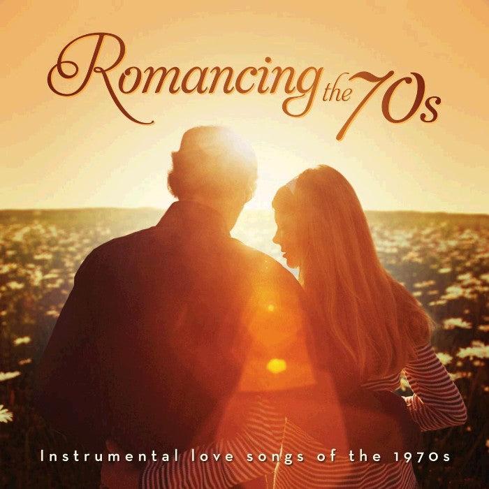 Romancing the '70s: Instrumental Hits of the 1970s – - Main Image