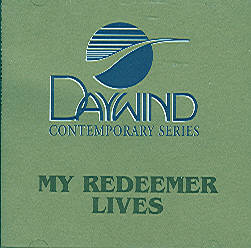 My Redeemer Lives