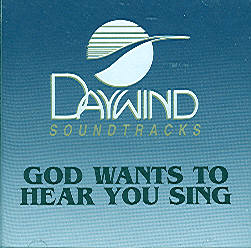 God Wants To Hear You Sing