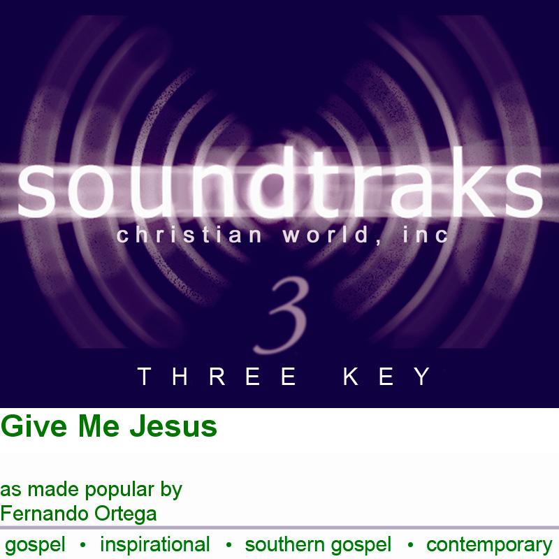 Give Me Jesus