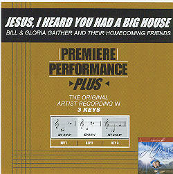 Jesus, I Heard You Had A Big House