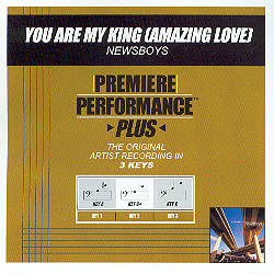 You Are My King (Amazing Love)