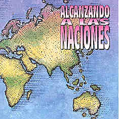 Alcanzando A Las Naciones