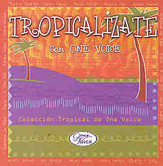 Tropicalizate Con One Voice