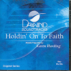 Holdin' On To Faith