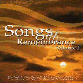 Songs Of Remembrance Volume 1