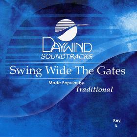 Swing Wide The Gates