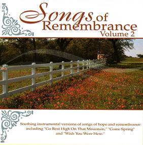 Songs Of Remembrance Volume 2