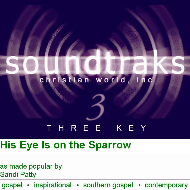 His Eye Is on the Sparrow