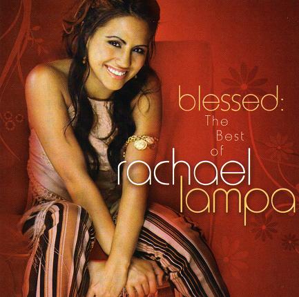 Blessed:  The Best Of Rachael Lampa