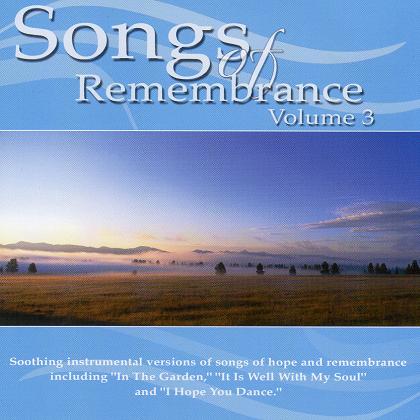 Songs Of Remembrance Volume 3