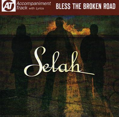 Bless The Broken Road