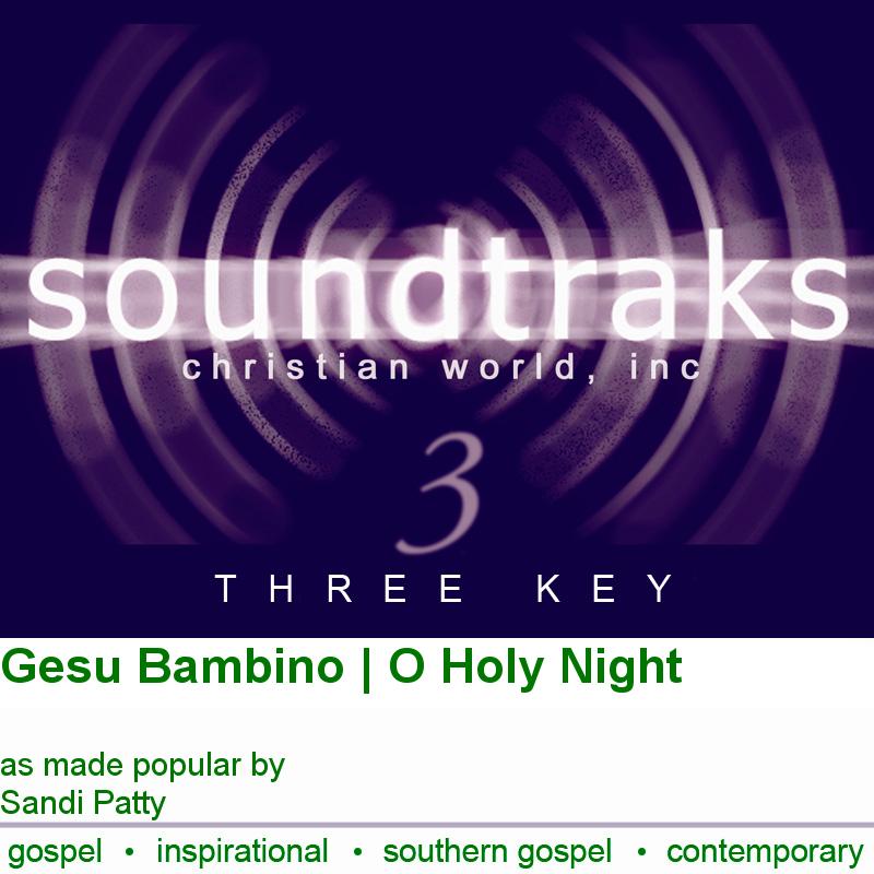 Gesu Bambino/O Holy Night