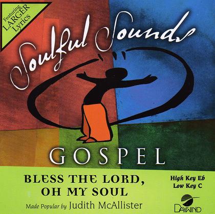 Bless The Lord, O My Soul