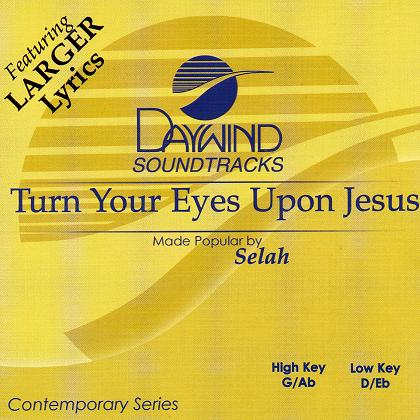 Turn Your Eyes Upon Jesus