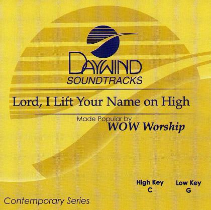 Lord, I Lift Your Name On High