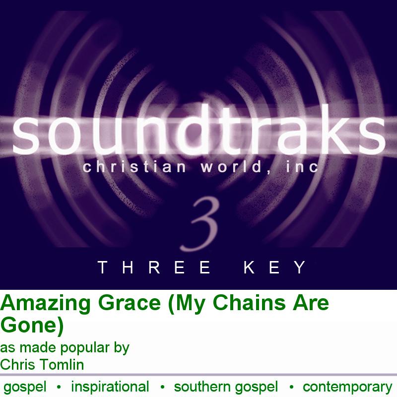 Amazing Grace (My Chains Are Gone)