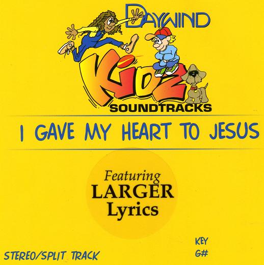 I Gave My Heart To Jesus