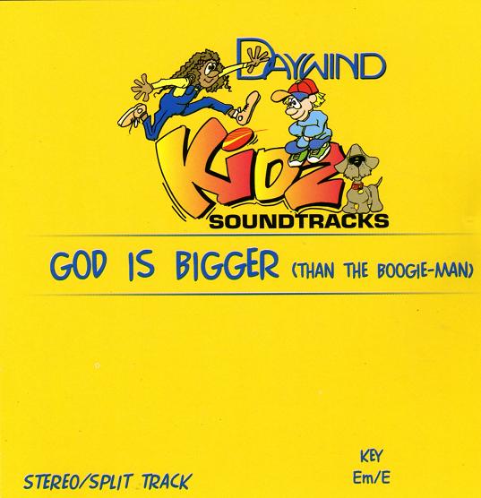 God Is Bigger (Than the Boogie-Man)