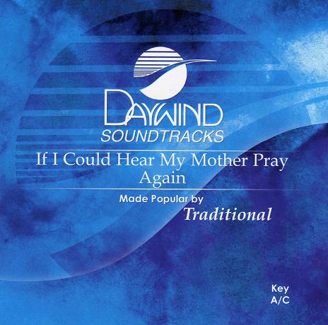 If I Could Hear My Mother Pray Again