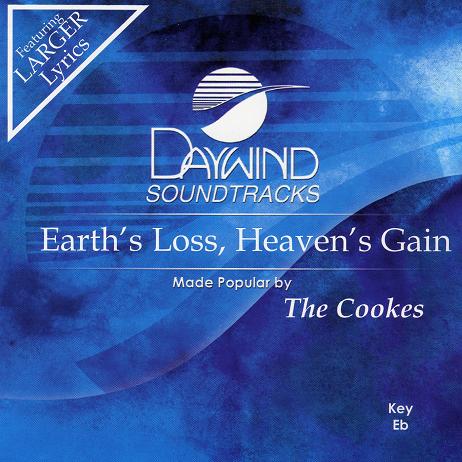 Earth's Loss, Heaven's Gain