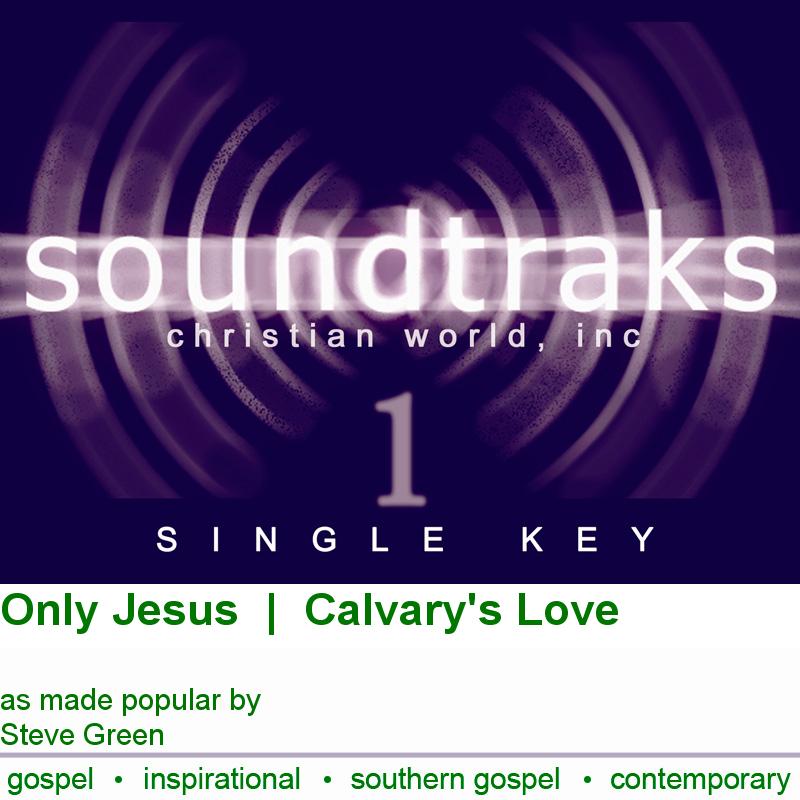 Only Jesus/Calvary's Love