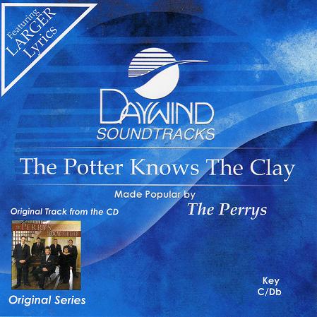 The Potter Knows The Clay