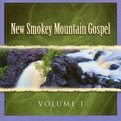 New Smokey Mountain Gospel Volume 1