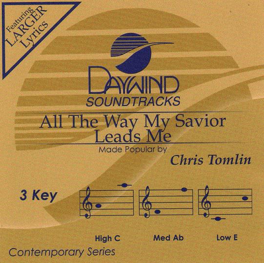 All The Way My Savior Leads Me