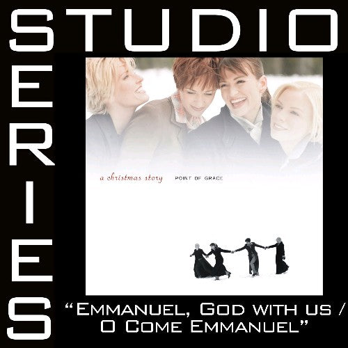 Emmanuel, God With Us/O Come O Come Emmanuel