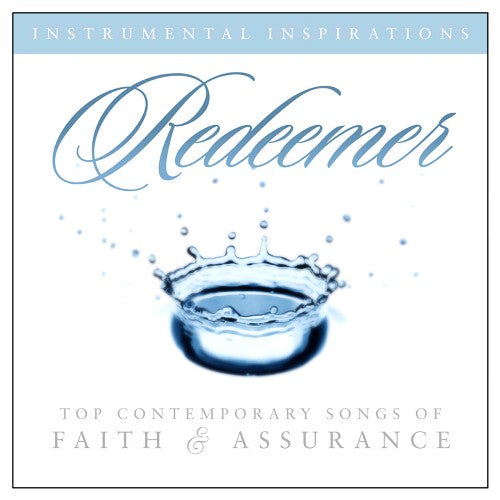 Redeemer: Songs Of Faith & Assurance