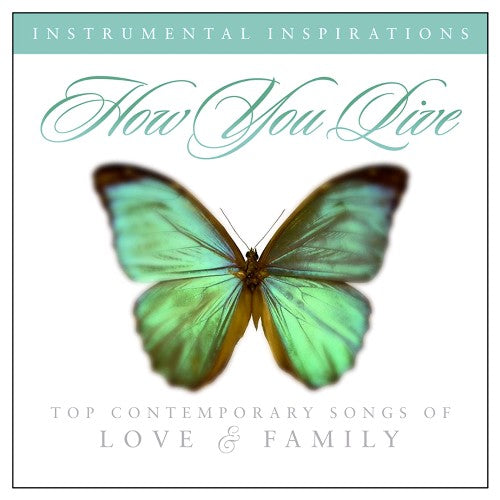 How You Live: Songs of Love & Family