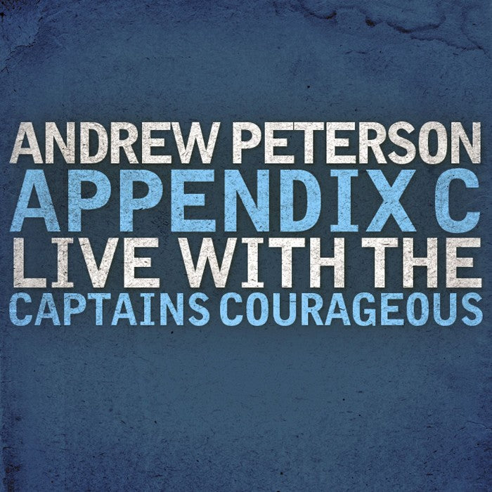 Appendix C: Live With The Captains Courageous