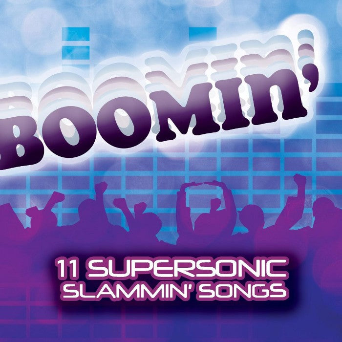 Boomin': 11 Supersonic Slammin' Songs