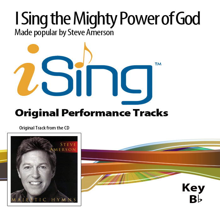 I Sing the Mighty Power of God