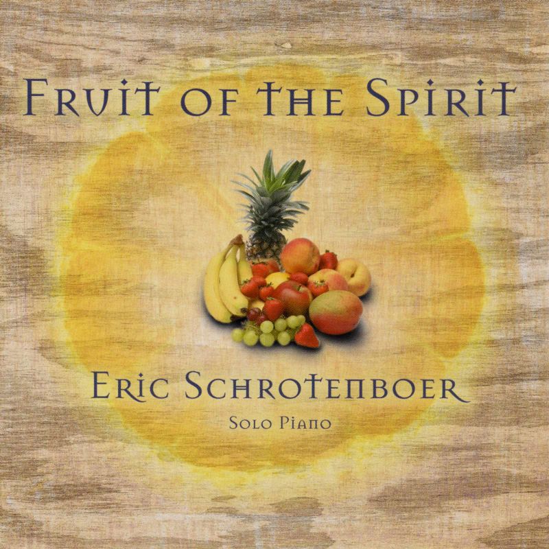 Fruit of the Spirit: Solo Piano