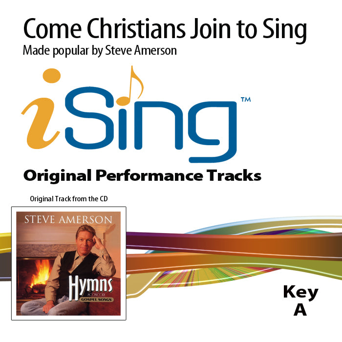 Come Christians Join to Sing