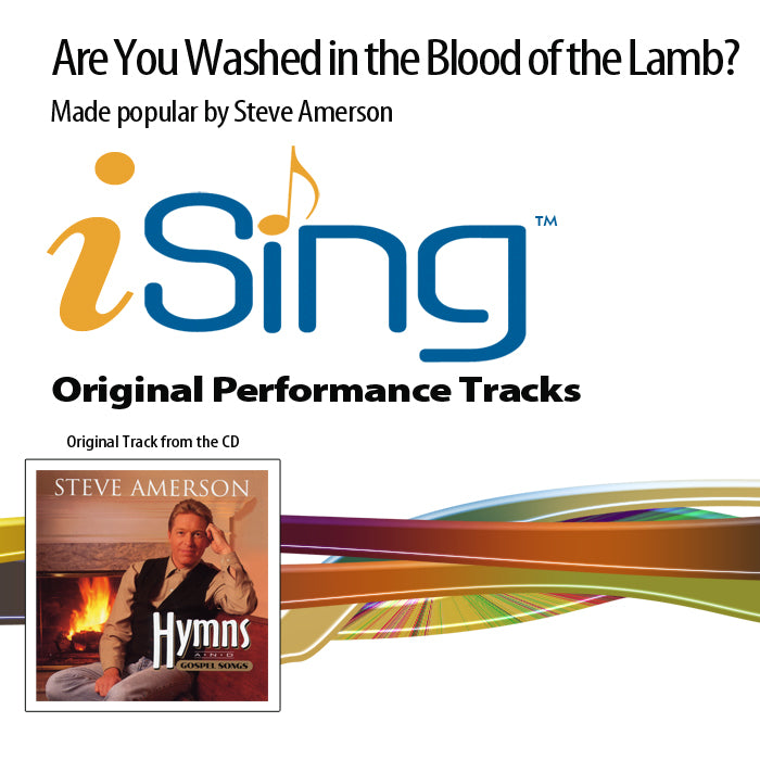 Are You Washed In the Blood of the Lamb?