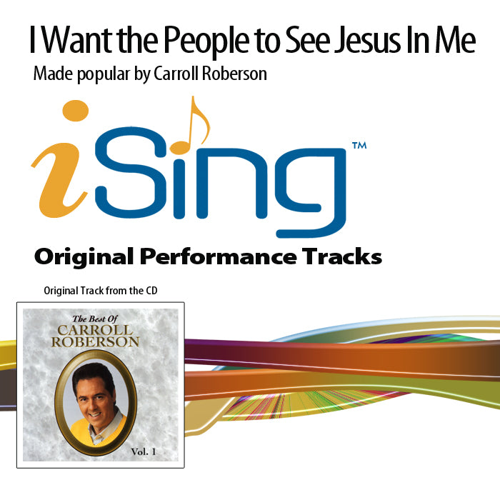 I Want the People To See Jesus In Me