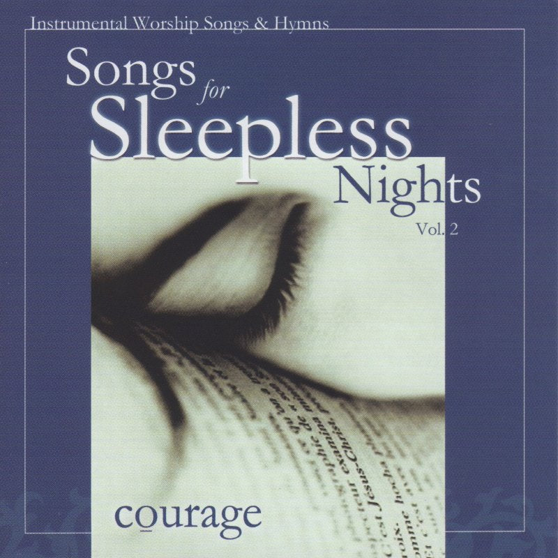 Songs For Sleepless Nights - Courage