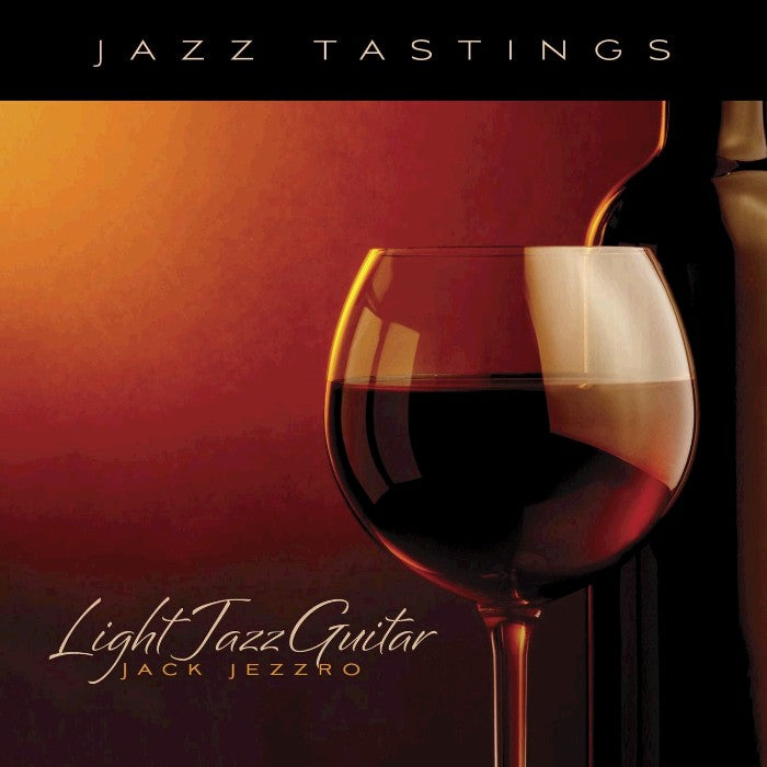 Jazz Tastings: Light Jazz Guitar