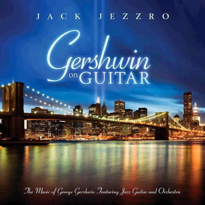 Gershwin On Guitar: Gershwin Classics Featuring Guitar And Orchestra