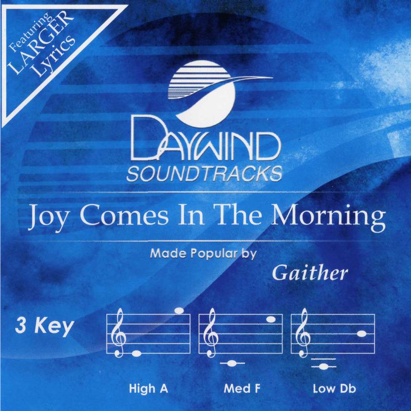 Joy Comes In The Morning