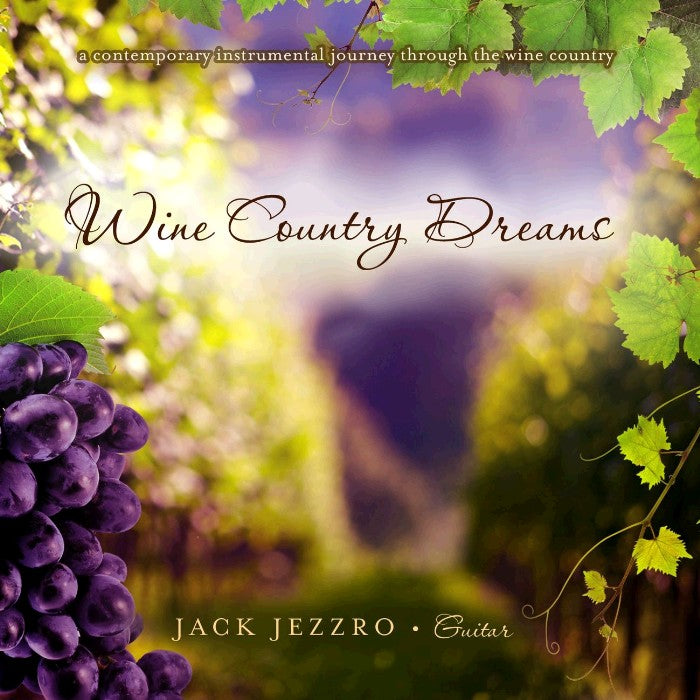 Wine Country Dreams