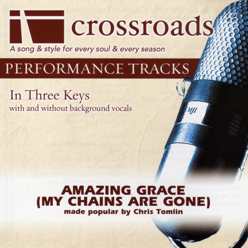 Amazing Grace (My Chains Are Gone)