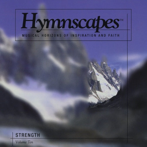 Hymnscapes Vol 10: Strength