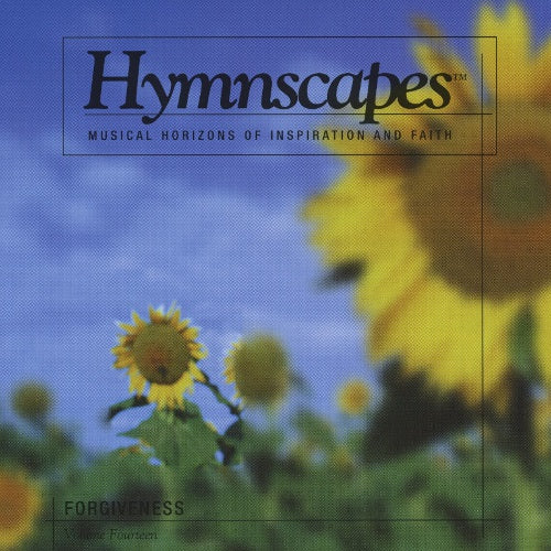 Hymnscapes Vol 14: Forgiveness