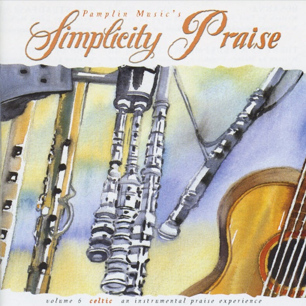 Simplicity Praise Vol 6: Celtic