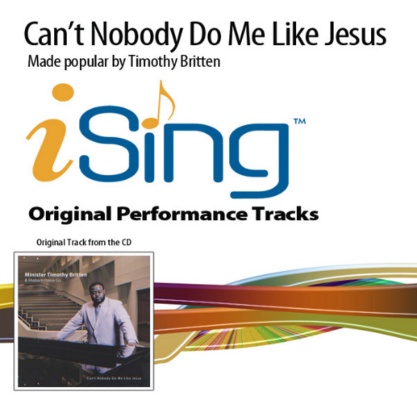 Can't Nobody Do Me Like Jesus